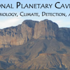 First International Planetary Cave Research Workshop