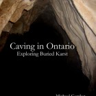 Caving in Ontario; Exploring Buried Karst