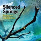 Silenced Springs: Moving from Tragedy to Hope book cover.